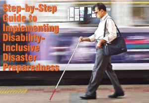 Step-by-Step Guide to Implementing Disability-Inclusive Disaster Preparedness
